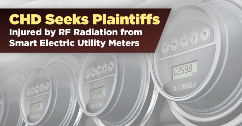 "CHD Seeks Plaintiffs Injured by RF Radiation from Smart Utility Meters" displayed on gray utlity meter background