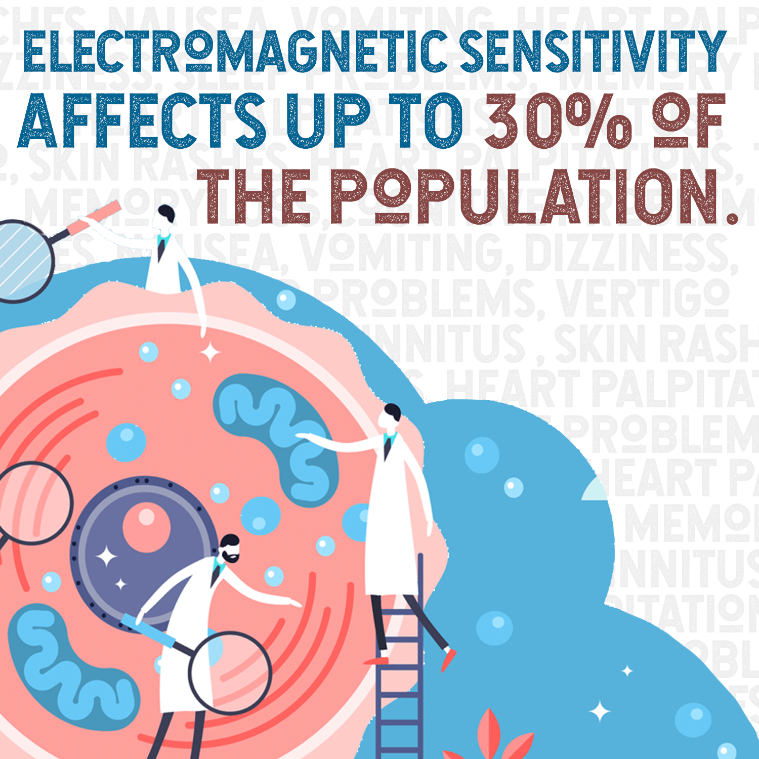 Electromagnetic sensitivity affects up to 30% of the population