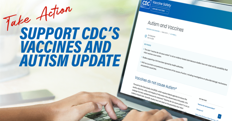 Take Action! Support CDC's Vaccines and Autism Update