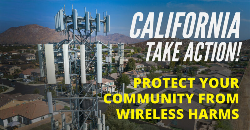 California Take Action — Protect Your Community from Wireless Harms