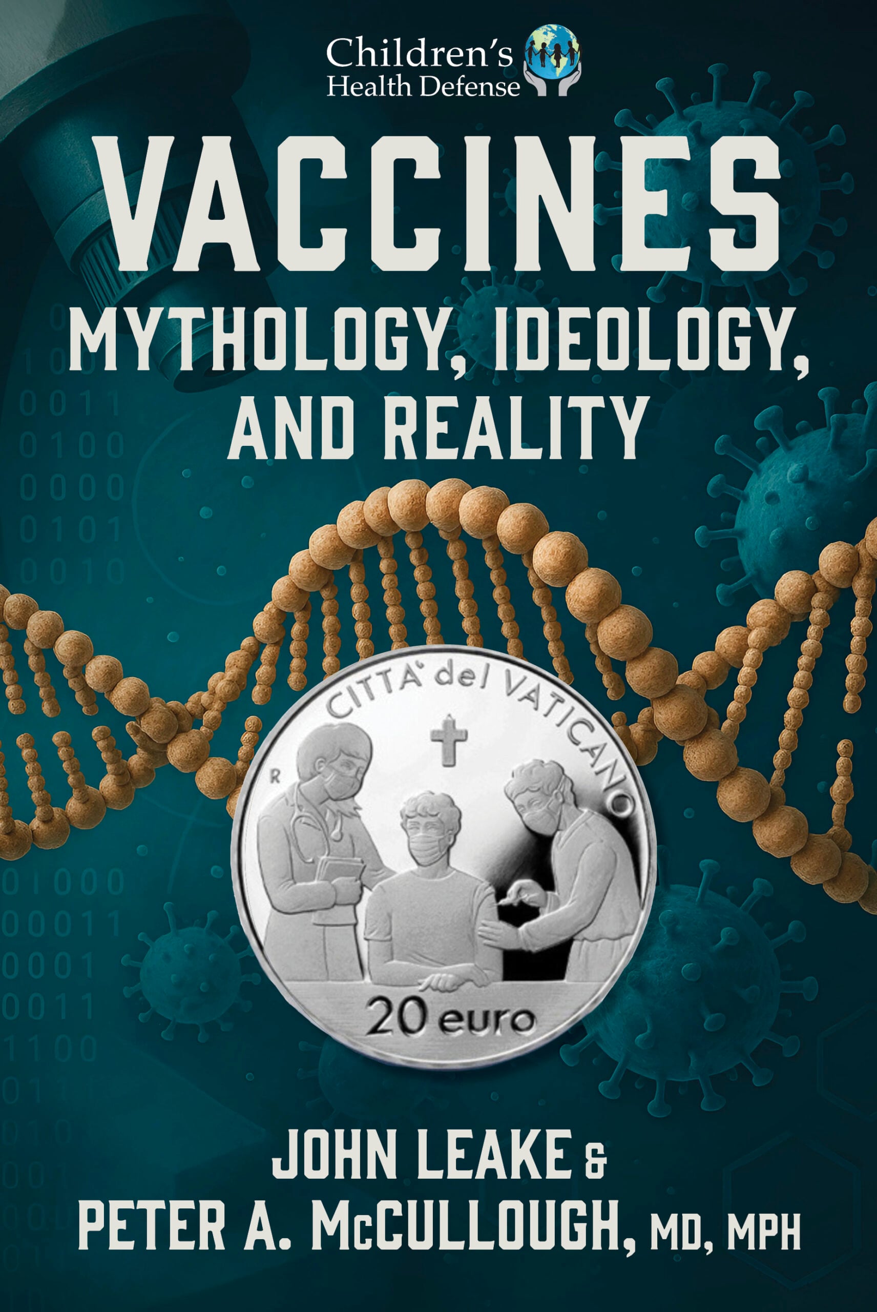 Vaccines: Mythology, Ideology, and Reality