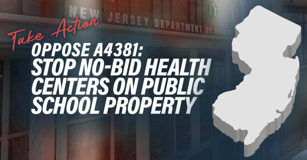 Take Action — Oppose A4381: stop no-bid health centers on public school property