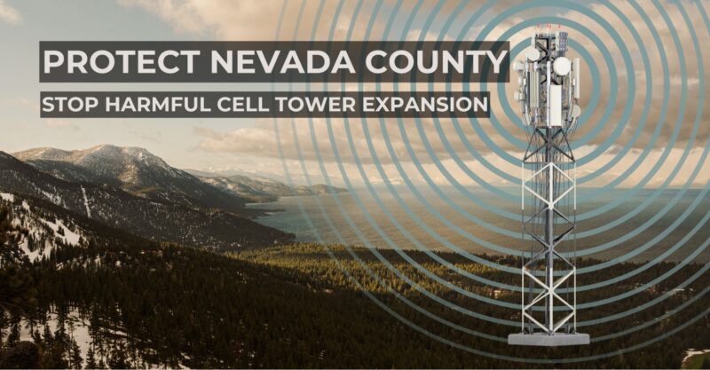 Protect Nevada County - Stop Harmful Cell Tower Expansion