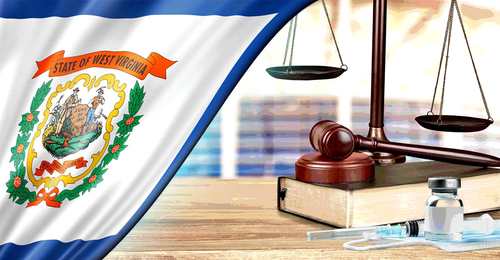 gavel with vaccine bottle and West Virginia flag