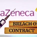 astrazeneca covid vaccine and words "breach of contract"