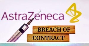 astrazeneca covid vaccine and words "breach of contract"