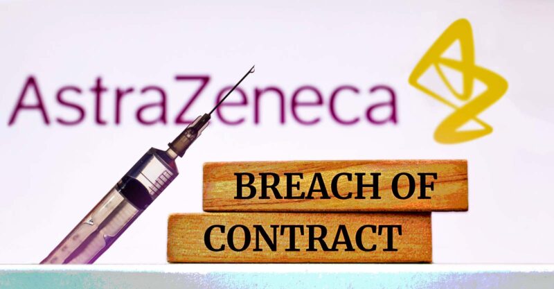 astrazeneca covid vaccine and words "breach of contract"