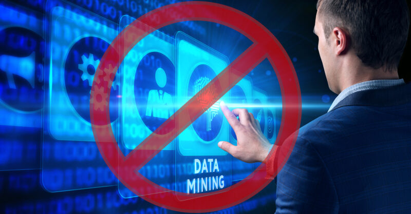Data mining. Modern technology concept with a red circle and line through it.