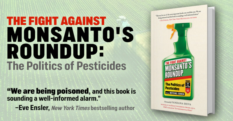 Graphic of Cover and Quote from "The Fight Against Monsanto’s Roundup: The Politics of Pesticides" book.