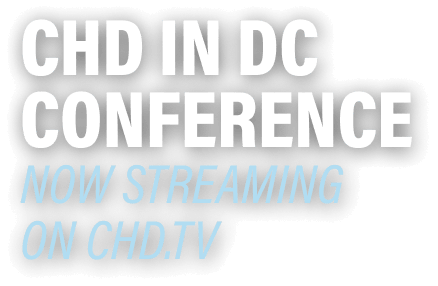 CHD IN DC CONFERENCE Now Streaming on CHD.TV
