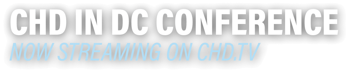 CHD IN DC CONFERENCE Now Streaming on CHD.TV