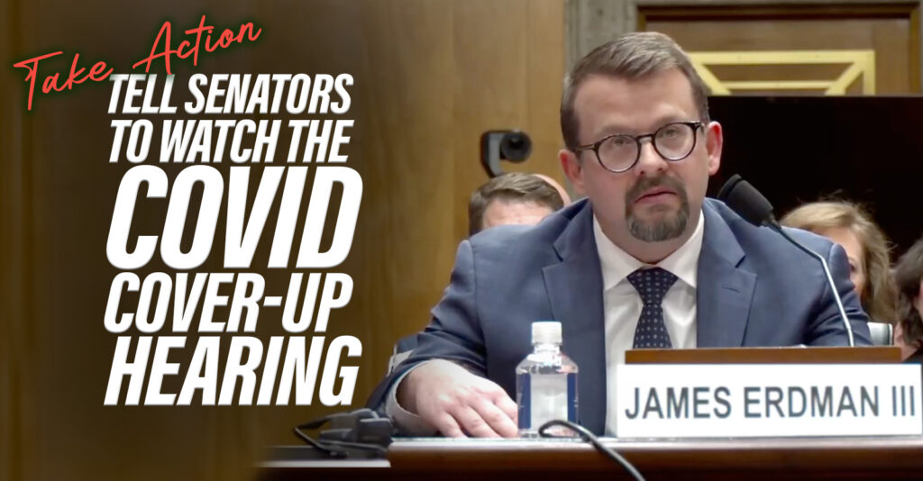 Take Action: Tell Senators to watch the COVID Cover-up Hearing - Image of James Erdman III testifying.