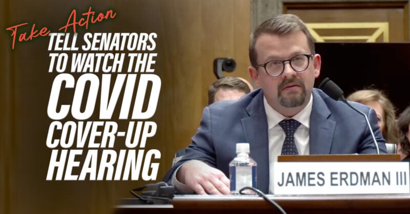 Take Action: Tell Senators to watch the COVID Cover-up Hearing - Image of James Erdman III testifying.