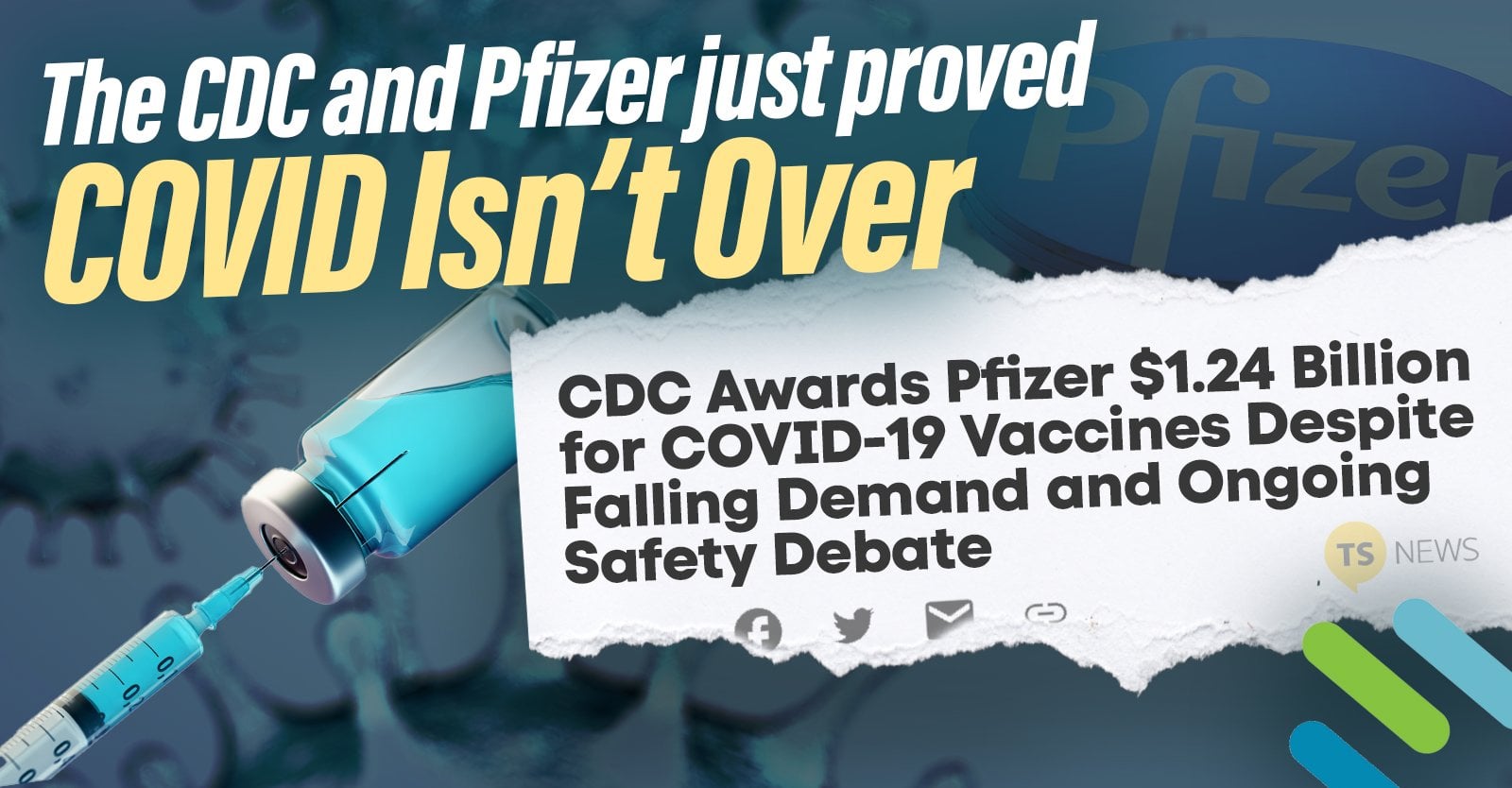 The CDC and Pfizer just proved COVID Isn't Over: CDC Awards Pfizer $1.24 Billion for COVID-19 Vaccines Despite Falling Demand and Ongoing Safety Debate