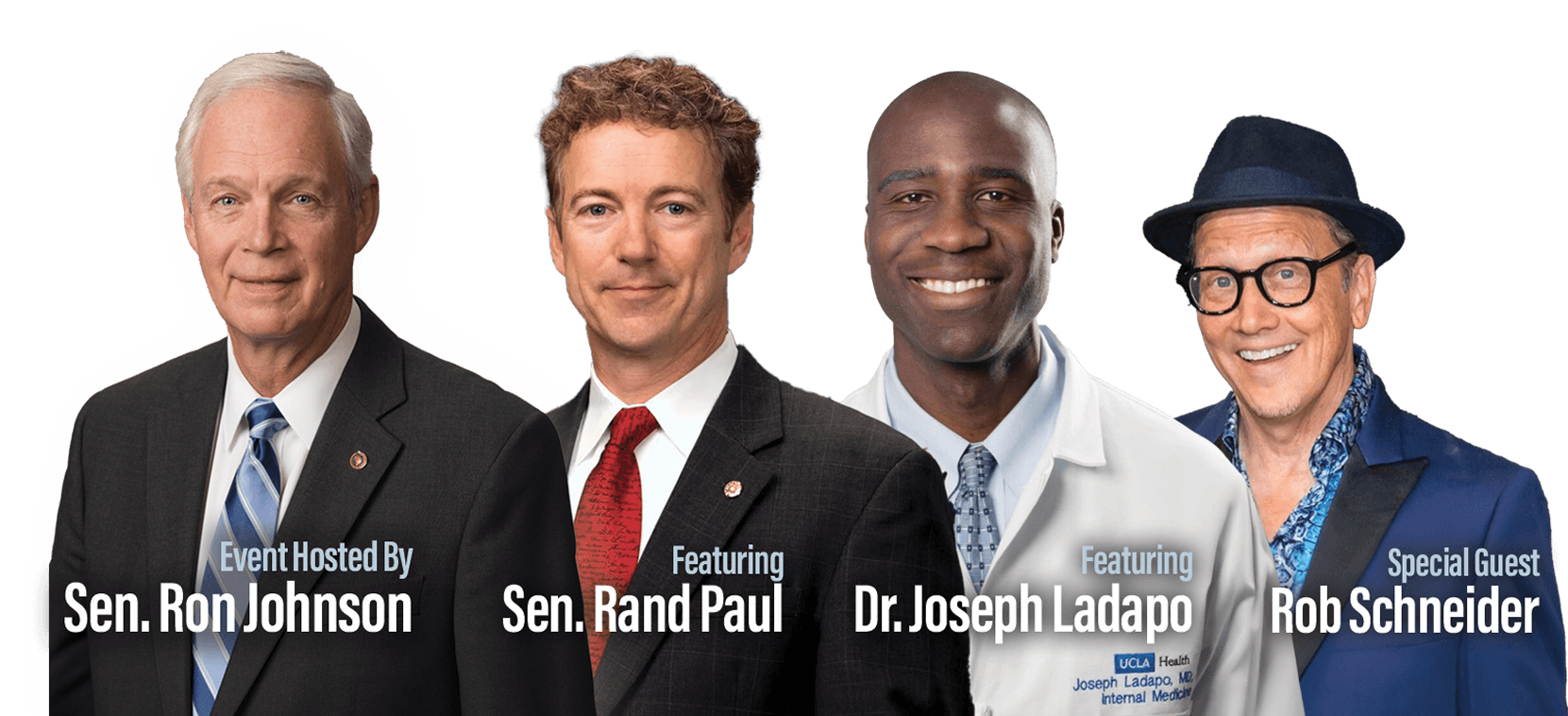Ron Johnson, Rand Paul, Dr. Joseph Ladapo, Rob Schneider