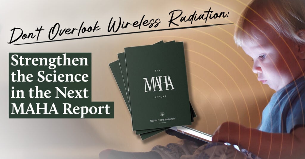 Don't overlook wireless radiation.