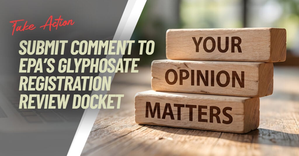 Take Action - Submit Comment to EPA's Glyphosate Registration Review Docket
