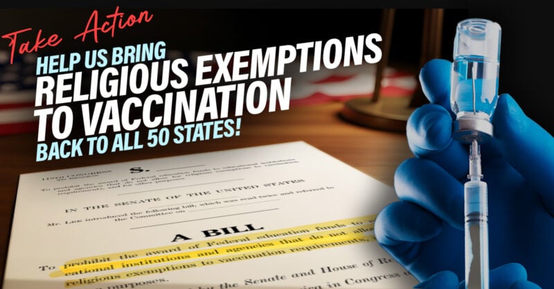 Help us bring religious exemptions to vaccination back to all 50 states.