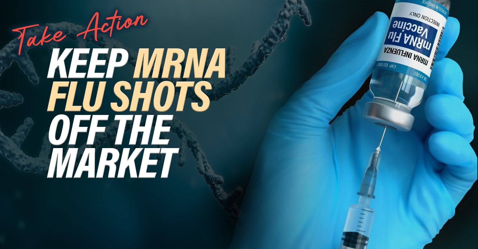 Take Action: Keep mRNA flu shots off the market