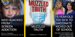 Kids Hijacked From Screen Addiction + Muzzled Truth + 16-Year-Old Too Sick To Vaccinate Kicked Out of School