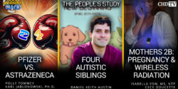 Good Morning CHD Episode Graphic: Pfizer vs AstraZeneca + Four Autistic Siblings + Pregnancy & Wireless Radiation