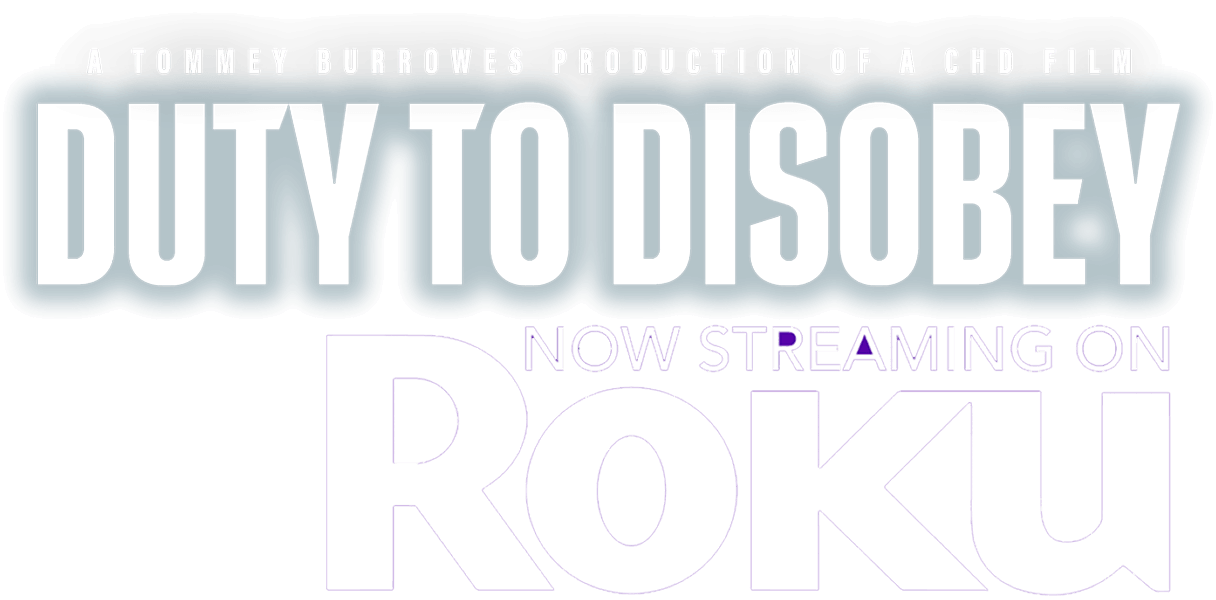 Duty to Disobey Now Streaming on Roku