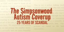 The Simpsonwood Autism Coverup: 25 Years of Scandal