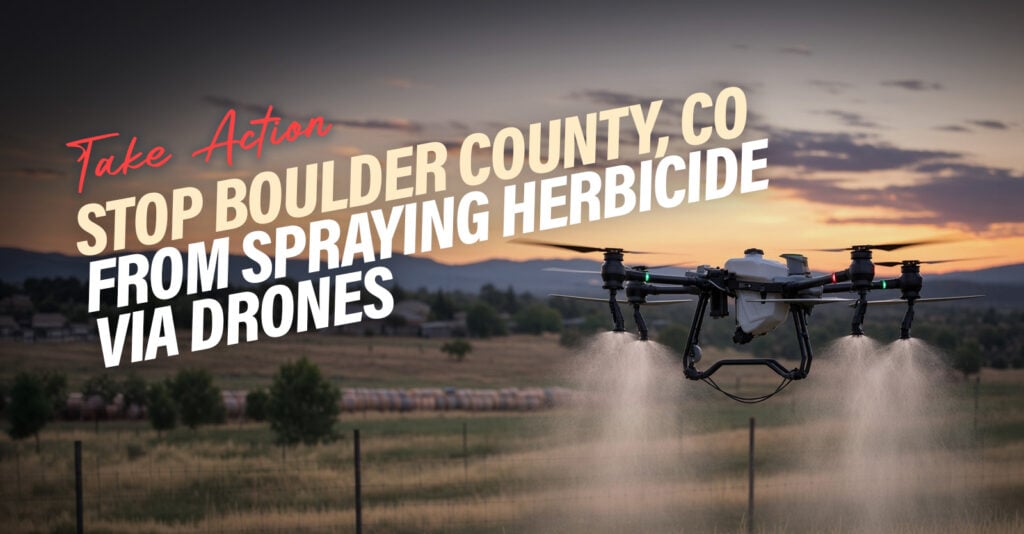 Take Action: Stop Boulder County, CO from Spraying Herbicide Via Drones - Photo of a drone spraying a field