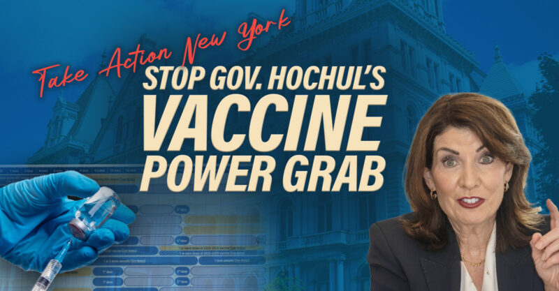Take Action New York: Stop Gov. Hochul's Vaccine Power Grab