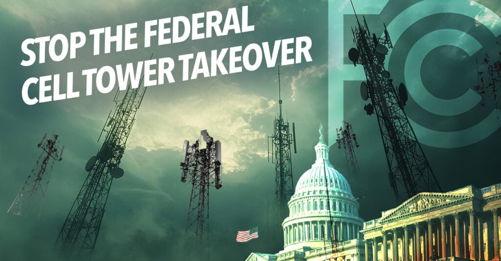Stop the Federal Cell Tower Takeover