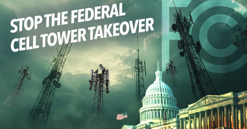 Stop the Federal Cell Tower Takeover