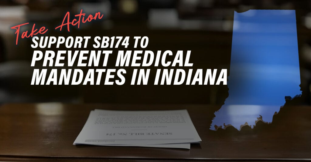 Support SB 174 to Prevent Medical Mandates in Indiana