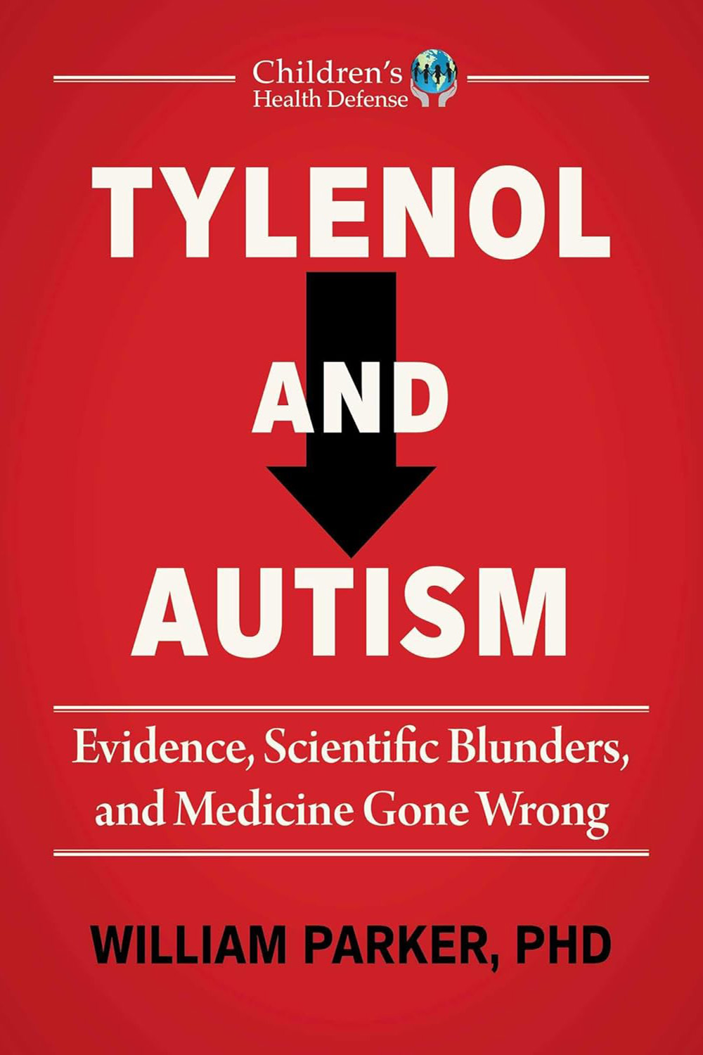 Book Cover: Tylenol and Autism: Evidence, Scientific Blunders, and Medicine Gone Wrong
