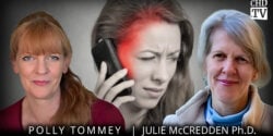 Photos of Polly Tommey and Julie McCredden, Ph.D. with a woman on her cell phone in the background with a red face.